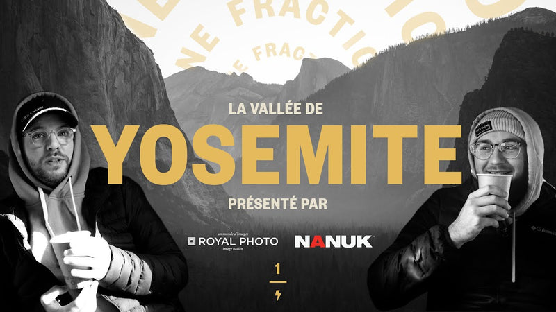 [VLOG - La ruée vers l’or] Dans la Vallée de Yosemite X NANUK X Royal Photo